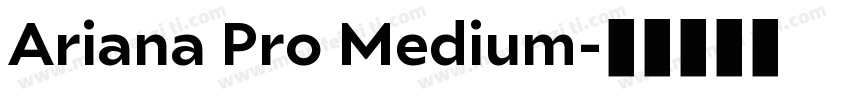 Ariana Pro Medium字体转换